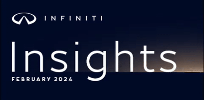 INFINITI | Insights FEBRUARY 2024
